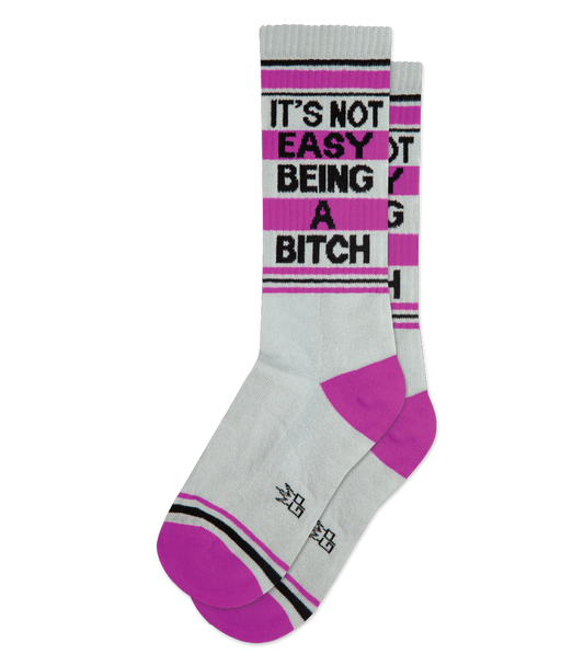 It's Not Easy Being a Bitch Unisex Socks