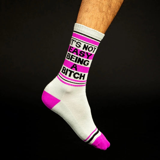 It's Not Easy Being a Bitch Unisex Socks