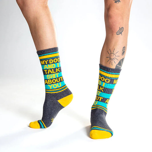 My Dog and I Talk Shit About You Unisex Socks